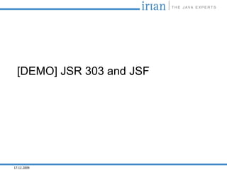 [DEMO] JSR 303 and JSF




17.12.2009
 