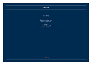 eJust.fr
CRÉDITS
Juin 2016
Dossier rédigé par
Bertrand Dietz
Contact :
contact@eJust.fr
 