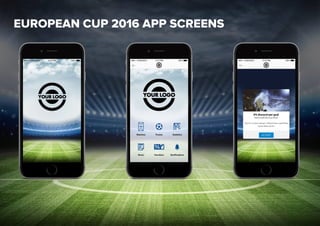 EUROPEAN CUP 2016 APP SCREENS
 