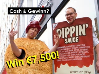 Share with me @ripanti #isarcamp # mww13 #sharing 11
Cash & Gewinn?
Win $7,500!
Win €7,500!
 