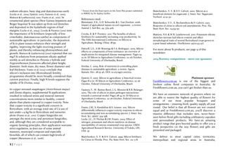 3 | P a g e
sodium silicates, basic slag and diatomaceous earth
(Locke et al., 2004; Epstein, 2005; Fauteux et al., 2005;
Mattson & Leatherwood, 2010; Frantz et al., 2011). In
ornamental plant species (New Guinea Impatiens and
Reiger begonia) Si was taken up from soil drenches
and deposited in the hydathode regions of leaf
margins (Locke et al., 2004). Crooks & Prentice (2011) note
the importance of Si fertilisers (especially of low-
cristobalite, diatomaceous earths) as components of
sustainable agriculture: in particular, the deposition
of Si in plant tissues enhances their strength and
rigidity, improving the light-receiving posture of
plants, and thereby enhancing photosynthesis and
growth. Mattson & Leatherwood (2010) reported that 100
mg/l Si solutions from potassium silicate applied
weekly as soil drenches to Petunia x hybrida and
Argyranthemum frutescens affected plant height,
diameter, fresh mass, dry mass, flower diameter and
leaf thickness. Frantz et al. (2011) conclude that
silicon’s inclusion into (floricultural) fertility
programmes should be more broadly considered than
current practices. Finally, high N levels suppress the
uptake of Si (Dordas, 2009).
In copper-stressed snapdragon (Antirrhinum majus)
and Zinnia elegans, supplemental Si applications
resulted in reduced stress and mineral nutrient
concentrations more similar to healthy, control
plants than plants exposed to copper toxicity. Note
that copper toxicity is a significant concern in
floriculture, with an average total rate of Cu use of
just under 1.9 kg/ha in floriculture and nurseries
alone (Frantz et al., 2011). Copper fungicides are
amongst the most toxic and persistent fungicides,
and, although they are considered acceptable to
organic farming principles, their application warrants
strict regulation, as does use of some animal
manures, municipal composts and especially
biosolids, all of which can contain high levels of
copper (Bünemann et al., 2006).
* Extract from the final report on the Farm Plus project submitted
to RIRDC by Dr Audrey Gerber.
References cited:
Bünemann, E.K., G.D. Schwenke & L. Van Zweiten. 2006.
Impact of agricultural inputs on soil organisms - a review.
Austral. J. Soil Res. 44: 379-406.
Crooks, R. & P. Prentice. 2011. The benefits of silicon
fertilisers for sustainably increasing crop productivity. In:
The Fifth International Conference on Silicon in
Agriculture, Beijing, China. 18 pp.
Datnoff, L.E., A.M. Brunings & F.A. Rodriguez. 2005. Silicon
effects on components of host resistance: an overview of
implications for integrated disease management. Pages 19-
25 in: III Silicon in Agriculture Conference, 22-26 October,
Federal University of Uberlandia, Brazil.
Dordas, C. 2009. Role of nutrients in controlling plant
diseases in sustainable agriculture: a review. Agron.
Sustain. Dev. 28:33-46. DOI: 10.105/agro:2007051.
Epstein, E. 2005. Silicon in agriculture: a historical review.
Pages 8-11 in: III Silicon in Agriculture Conference, 22-26
October, Federal University of Uberlandia, Brazil.
Fauteux, F., W. Remus-Borel, J. G. Menzies & R.R. Belanger.
2005. The role of silicon in plant pathogen interactions:
towards a universal model. Pages 28-34 in: III Silicon in
Agriculture Conference, 22-26 October, Federal University
of Uberlandia, Brazil
Frantz, J.M., S. Kandekhar & S. Leisner. 2011. Silicon
differentially influences copper toxicity response in silicon-
accumulating and non-accumulating species. J. Amer. Soc.
Hort. Sci. 136(6): 329-338.
Locke, J.C., D. Pitchay & J.M. Frantz. 2004. Effect of
nitrogen, potassium and silicon nutrition on disease
susceptibility of various ornamental crop species. USDA
Agricultural Research Service. University of Toledo, OH,
USA. 1p.
Matichenkov, V. V. & D.V. Calvert. 1999. Silicon fertilisers
for Citrus in Florida. Proc. Fla. State Hort. Soc. 112: 5-8.
Matichenkov, V. V. & D.V. Calvert. 2002. Silicon as a
beneficial element for sugarcane. J. Amer. Soc. Sugarcane
Technol. 22:21-30.
Matichenkov, V.V., E. Bocharnikova & D. Calvert. 2001.
Response of citrus to silicon soil amendments. Proc. Fla.
State Hort. Soc. 114:94-97.
Mattson, N.S. & W.R. Leatherwood. 2010. Potassium silicate
drenches increase leaf silicon content and affect
morphological traits of several floricultural crops grown in
a peat-based substrate. HortScience 45(10:43-47).
For more about Si products, see page 9 of this
newsletter.
2014 floristry competition – meet our sponsors
Platinum sponsor
Freshflowers.com.au is one of the biggest and
freshest online floral companies in Australia. At
Freshflowers.com.au, you can’t get fresher than us.
We have an extensive network of growers where we
are able to source the highest quality of flowers for
some of our most popular bouquets and
arrangements – ensuring fresh, quality supply all year
round. Our belief is that all flowers are not created
equal and at Freshflowers.com.au, you’ll discover a
massive difference that includes new, never-been-
seen before floral gifts including celebratory cupcakes
and personalised products. We have an amazing
product range that goes beyond quality to offer you a
fresh perspective on the way flowers and gifts are
presented and packaged.
We deliver to most capital cities, territories,
metropolitan and regional areas in Australia,
 