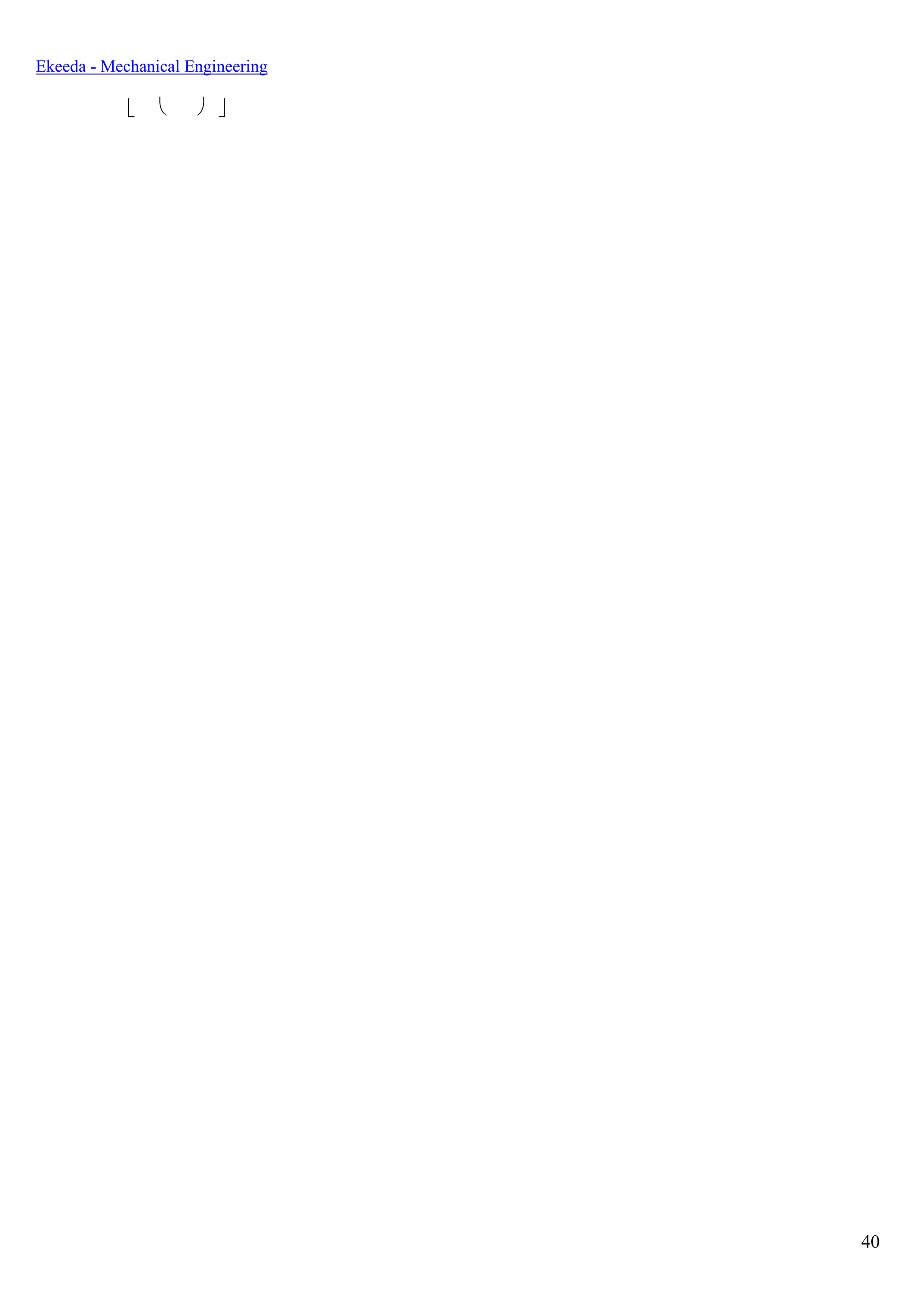 40
Ekeeda - Mechanical Engineering
   
 