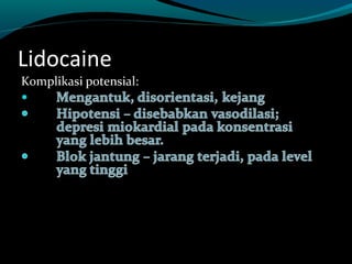 Lidocaine
 