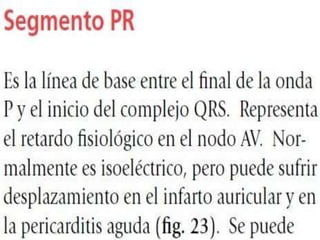 ONDA P                 NORMAL100 MILISEGUNDOS(2,5 MM O 0,25 mVOLTCAIP ANCHA MITRAL >100 MILISEGUNDOSP BIMODALP +--- EN V1EJE A LA IZQUIERDA          CADP PICUDA PULMONALE>2,5MM O 0,25 MvoltP +++-- EN V1EJE A LA DERECHA