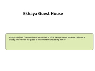 Ekhaya Guest House
Ekhaya Nelspruit Guesthouse was established in 2009. Ekhaya means “At Home” and that is
exactly how we want our guests to feel when they are staying with us
 