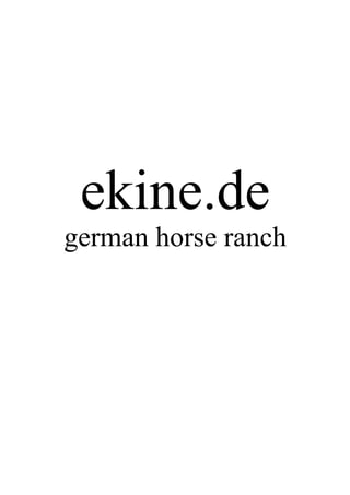 ekine.de
german horse ranch
 