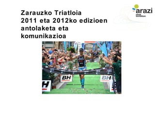 Ekitaldiaren
antolaketa integrala
eskaintzen du Arazik
 