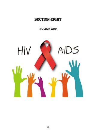 47
SECTION EIGHT
HIV AND AIDS
 