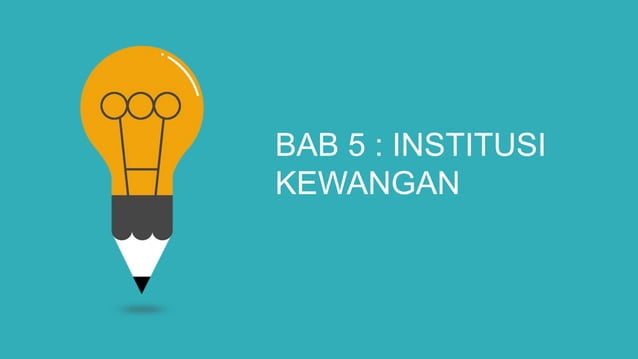 STPM Penggal 3 Ekonomi Malaysia Bab5 Institusi Kewangan