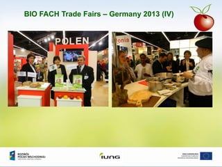 BIO FACH Trade Fairs – Germany 2013 (IV)
 
