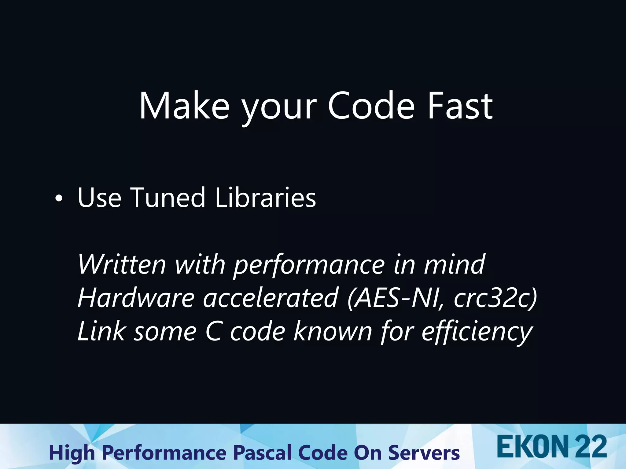 High Performance Object Pascal Code on Servers (at EKON 22) | PPT