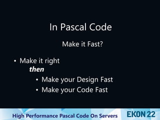 High Performance Object Pascal Code on Servers (at EKON 22) | PDF