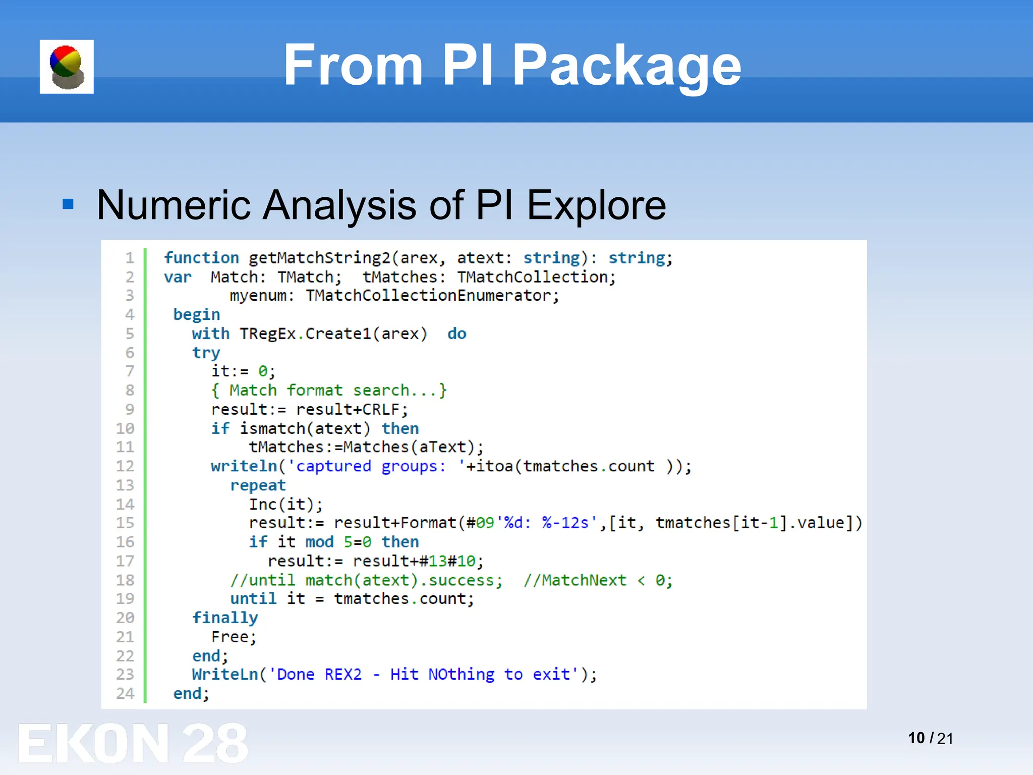 10 / 21
From PI Package

Numeric Analysis of PI Explore
 