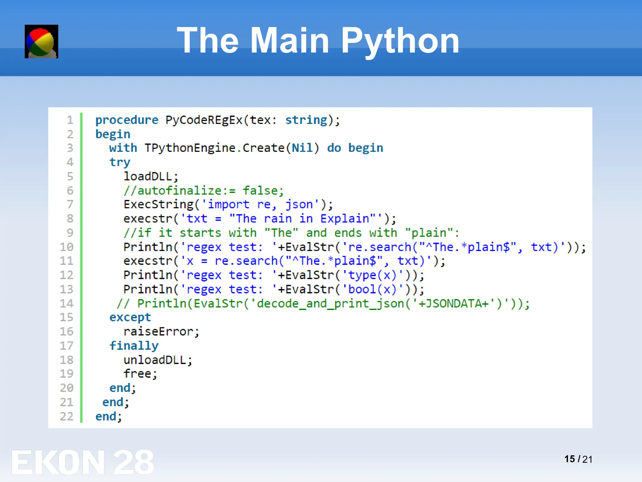15 / 21
The Main Python
 