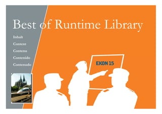 Best of Runtime Library
Inhalt
Content
Contenu
Contenido
Contenudo




 Sep. 2011   softwareschule.ch   1
 