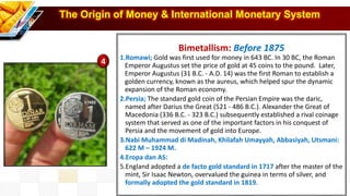 Bretton Woods System:
1945–1971
1.The Bretton Woods Agreement established a U.S. dollar based
international monetary syste...