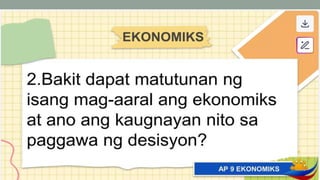 Ano ang kahalagahan ng ekonomiks?
 