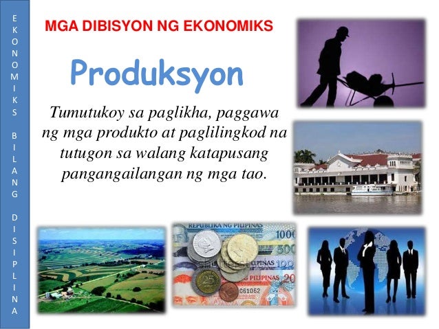 Ekonomiks Slogan Tungkol Sa Pagkonsumo At Produksyon Tumutukoy Sa