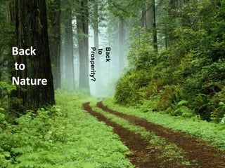 Back
to
Prosperity?
Nature
Back
to
 