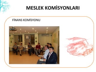 MESLEK KOMİSYONLARI FİNANS İ۰ 