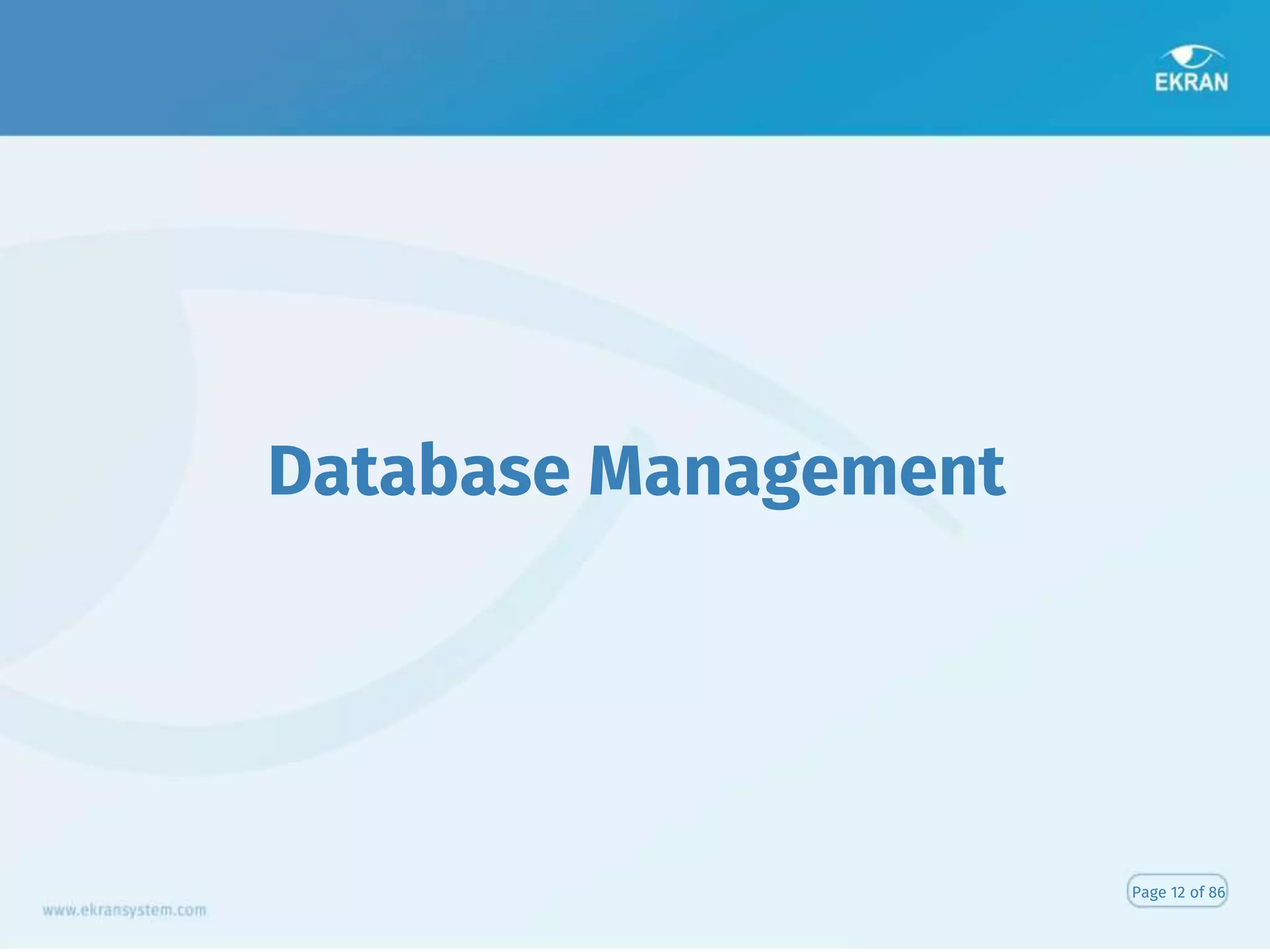 Database Management
Page 12 of 86
 