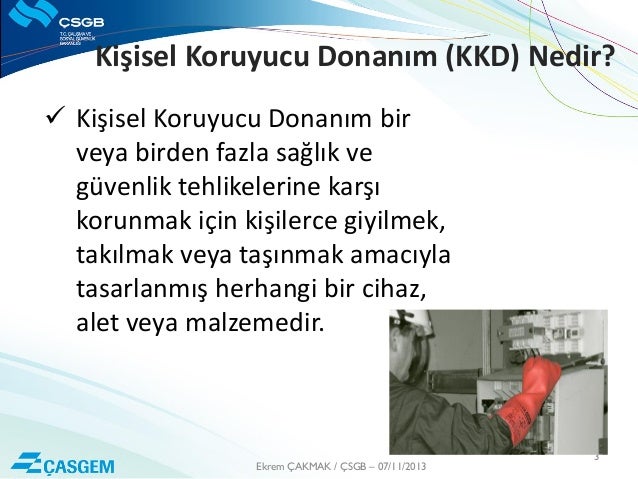Ekrem Cakmak Kisisel Koruyucu Donanimlar Temel Sunumu