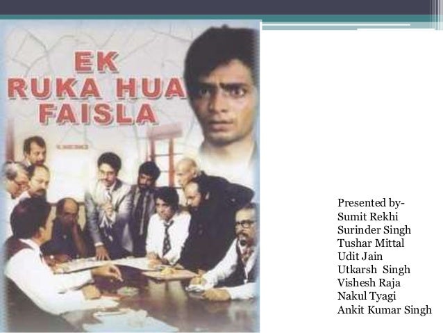ruka hua faisala analysis Ek ruka hua faisla this is a movie about 19 year old boy who was a suspect for murder of his father there was a committee of 12 people assigned to ek ruka hua faisla - management | management paradise. ruka hua faisala analysis Ek ruka hua faisla this is a movie about 19 year old boy who was a suspect for murder of his father there was a committee of 12 people assigned to ek ruka hua faisla - management | management paradise.