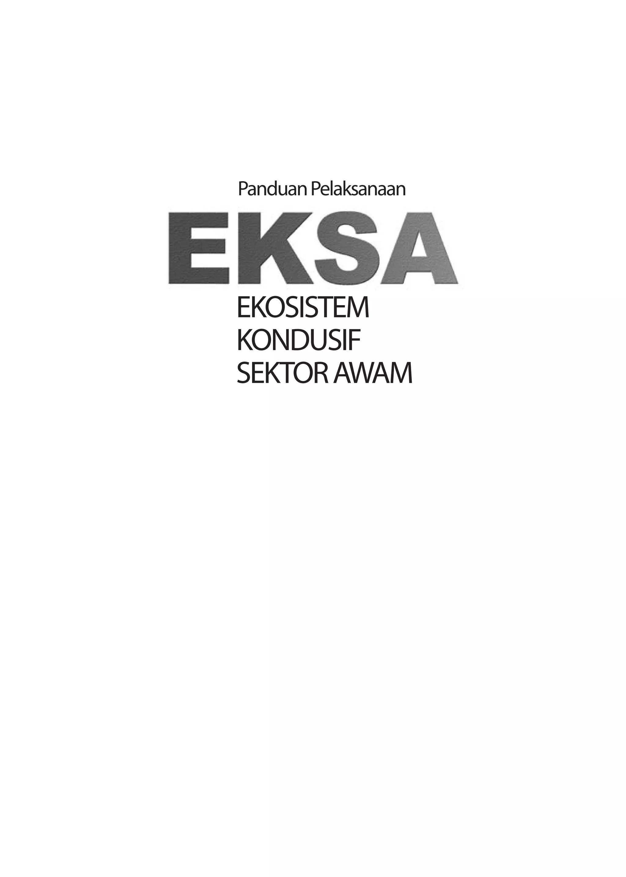 EKOSISTEM
KONDUSIF
SEKTORAWAM
PanduanPelaksanaan
 