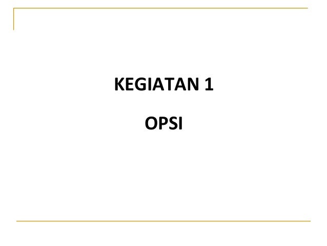 Opsi saham yang diperoleh perusahaan