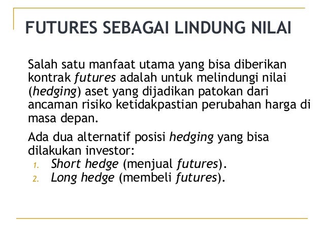 Manfaat perdagangan di futures dan opsi