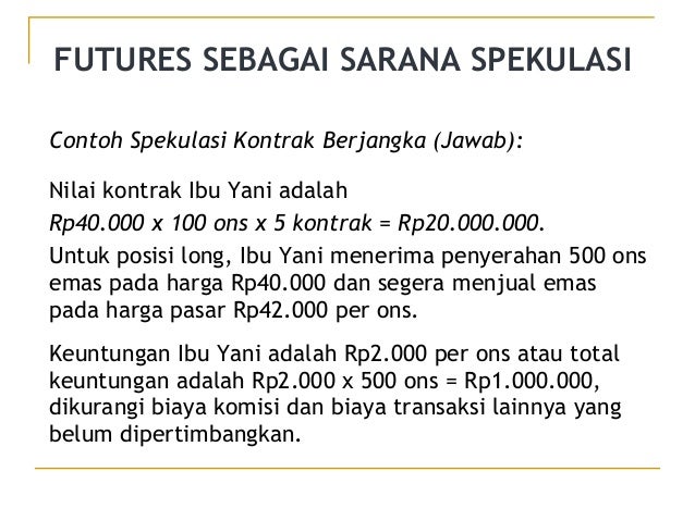 Manfaat perdagangan di futures dan opsi