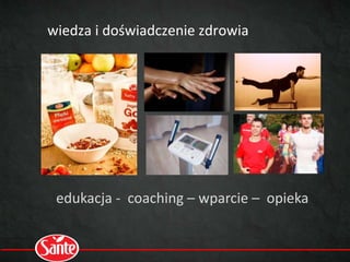 wiedza i doświadczenie zdrowia
edukacja - coaching – wparcie – opieka
 