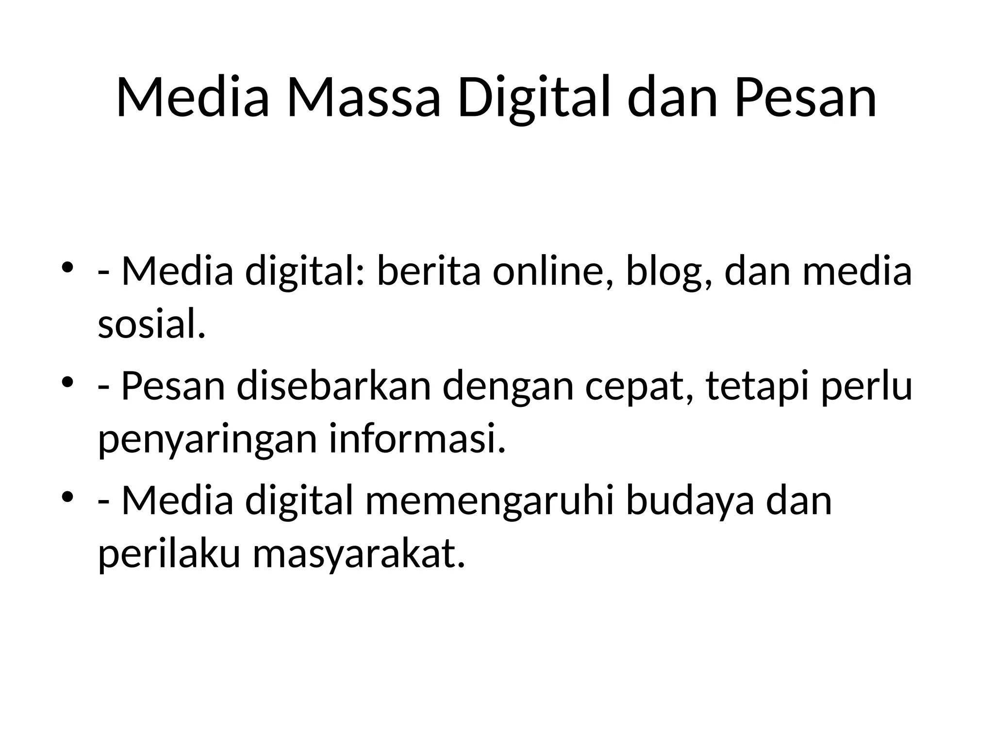 Pesan Digital Eksplorasi_Konsep_Media_Massa_Literasi_Digital.pptx