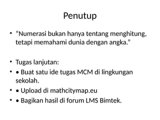 Eksplorasi_Math_City_Map_MCM_Bimtek_Numerasi.pptx