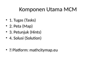 Eksplorasi_Math_City_Map_MCM_Bimtek_Numerasi.pptx