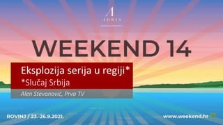 Eksplozija serija u regiji*
*Slučaj Srbija
Alen Stevanović, Prva TV
 
