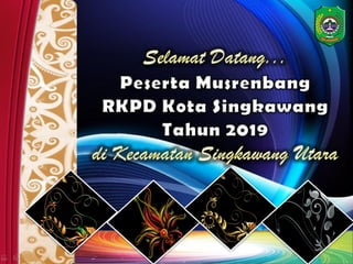 Musrenbang Kecamatan Singkawang Utara 2018