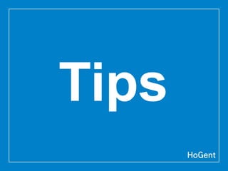 Tips
 