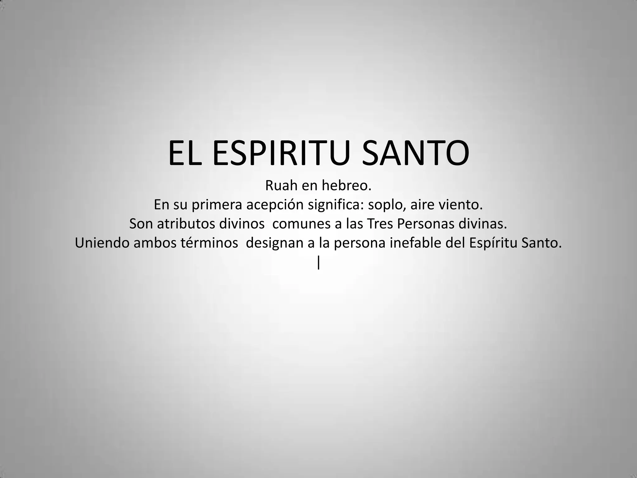 El Espiritu Santo | PPTX