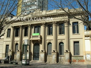 CASA DE LA CULTURA 