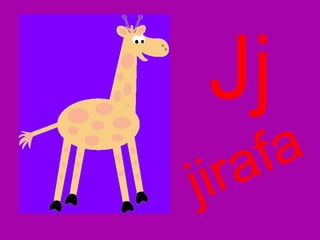 Jj jirafa 