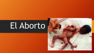 El Aborto
 