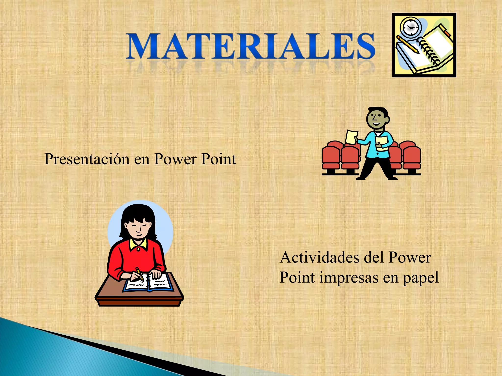 Presentación en Power Point Actividades del Power Point impresas en papel 