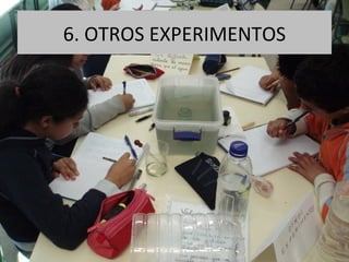 6. OTROS EXPERIMENTOS 