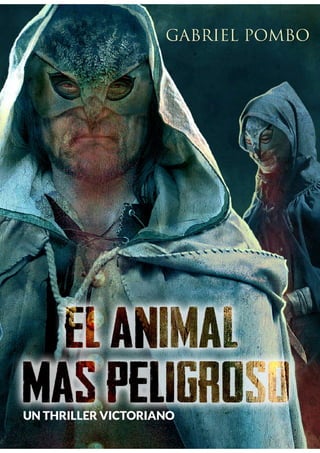 El animal más peligroso, portada de la novela de Gabriel Pombo