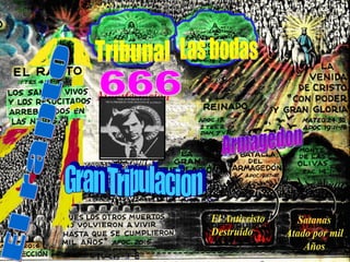El rapto 666 Gran Tribulacion Las bodas Tribunal  Armagedon 