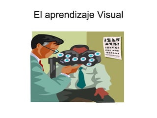 El aprendizaje Visual 