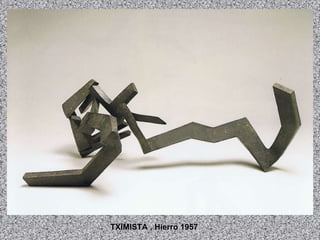 TXIMISTA , Hierro 1957 