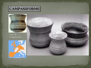 Vaso de Cienpozuelos CAMPANIFORME 