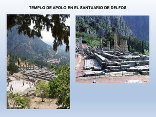 TEMPLO DE APOLO EN EL SANTUARIO DE DELFOS
 